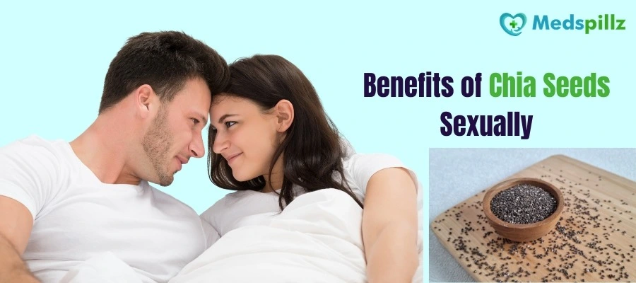 Benefits of Chia Seeds Sexually