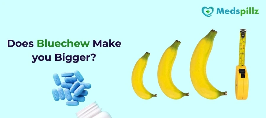 Does Bluechew Make you Bigger?