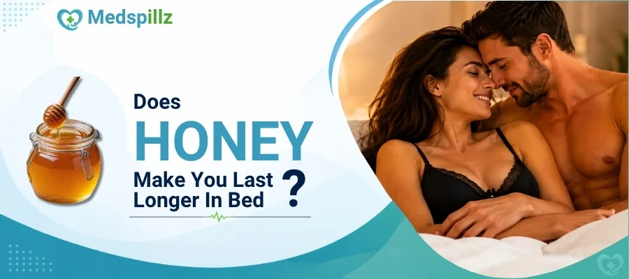 Does Honey Make You Last Longer in Bed?