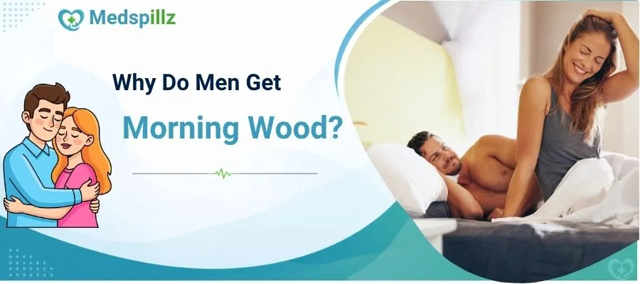 Why Do Men Get Morning Wood?